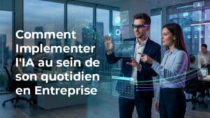 Implementer l'ia en entreprise